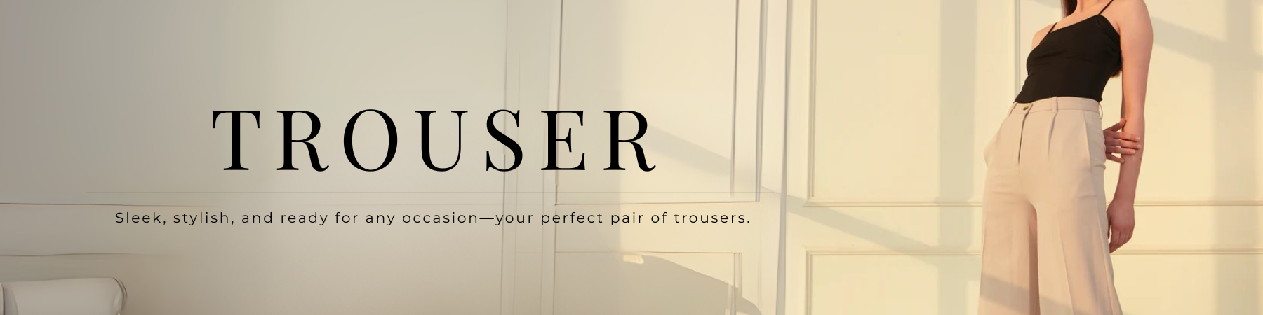 TROUSER
